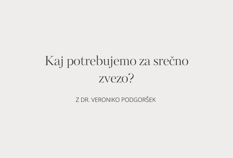 3. Kaj potrebujemo za srečno zvezo?