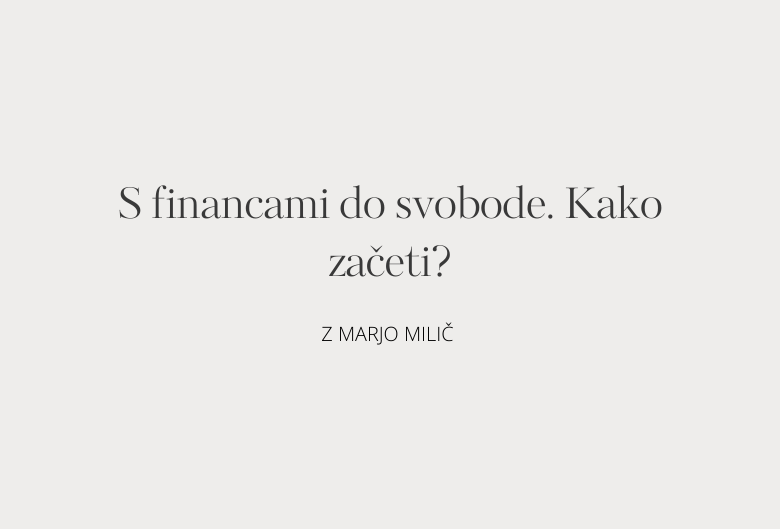 38. S financami do svobode. Kako začeti?