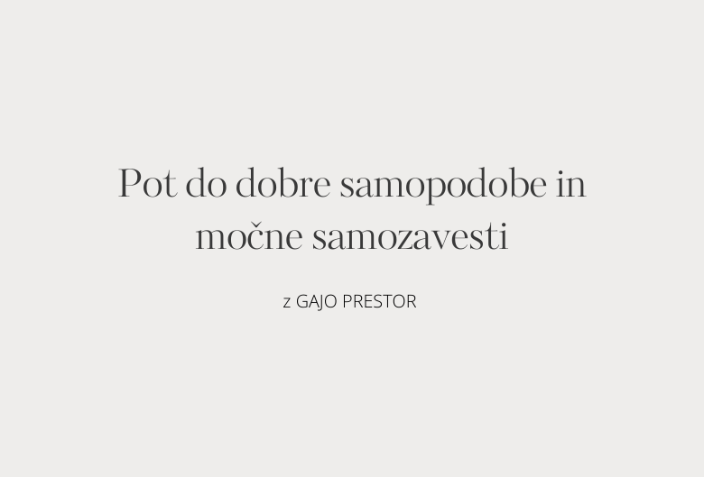 50. Pot do dobre samopodobe in močne samozavesti