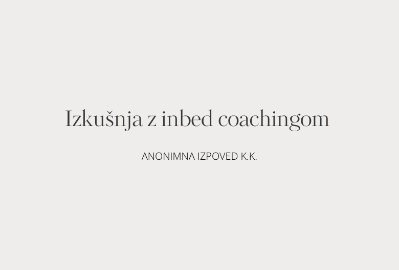 57. Izkušnja z inbed coachingom