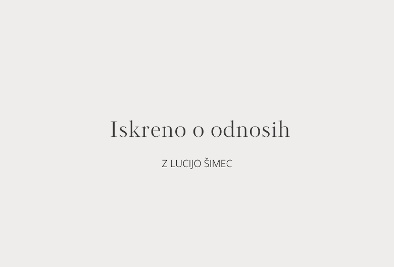 80. Iskreno o odnosih